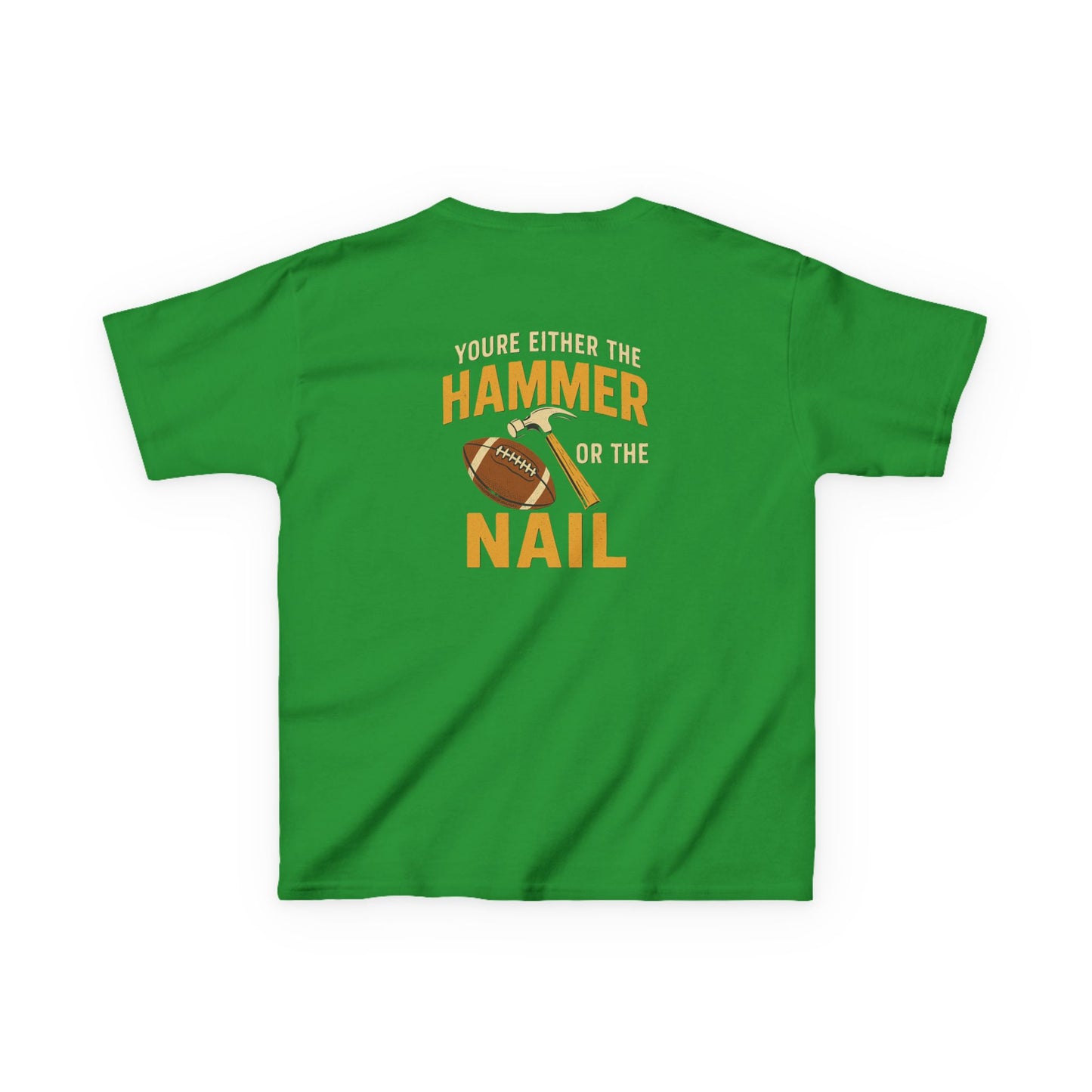 Kids Funny Sports Tee, Youth Cotton T-Shirt, Hammer or Nail Quote Shirt, Football Fan Gift, Playful Everyday Wear