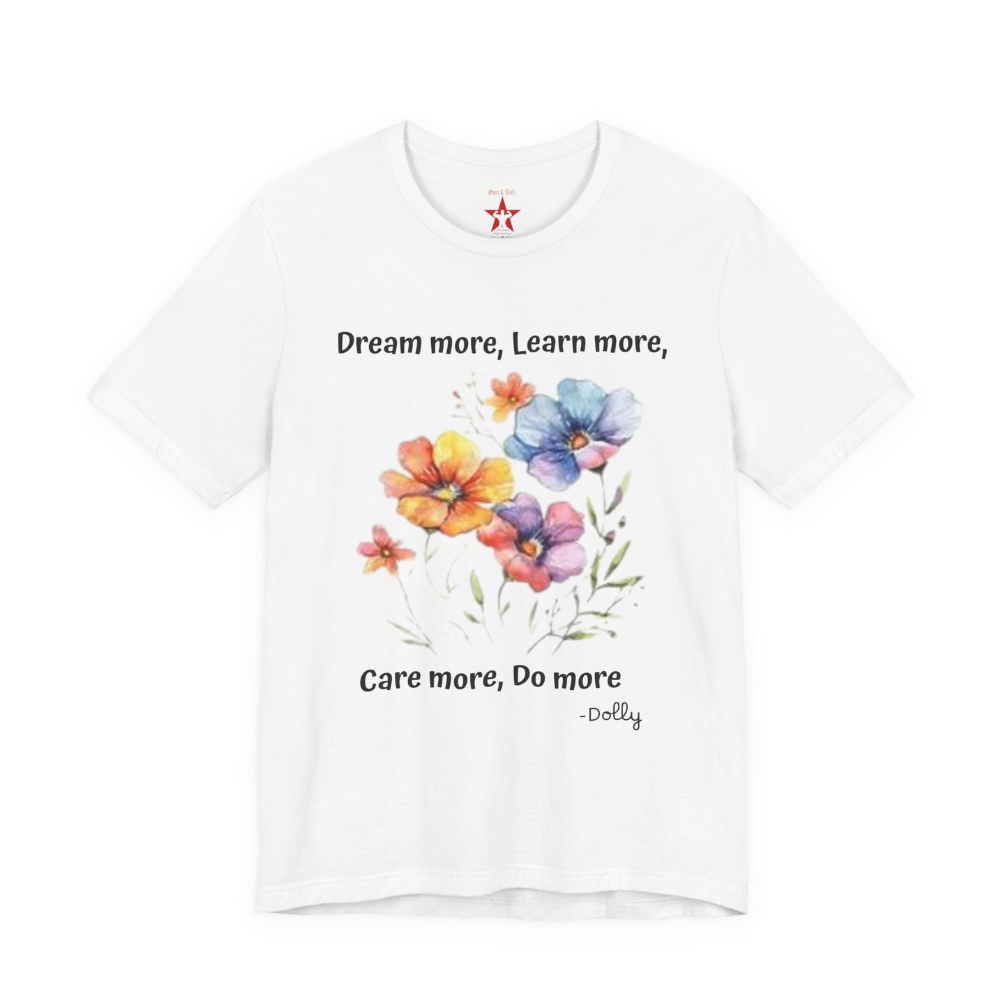 Floral Inspirational Tee - Motivational Quote Shirt, Teacher Gift, Summer Vibes, Unisex Casual Wear, Unique Quote Tee