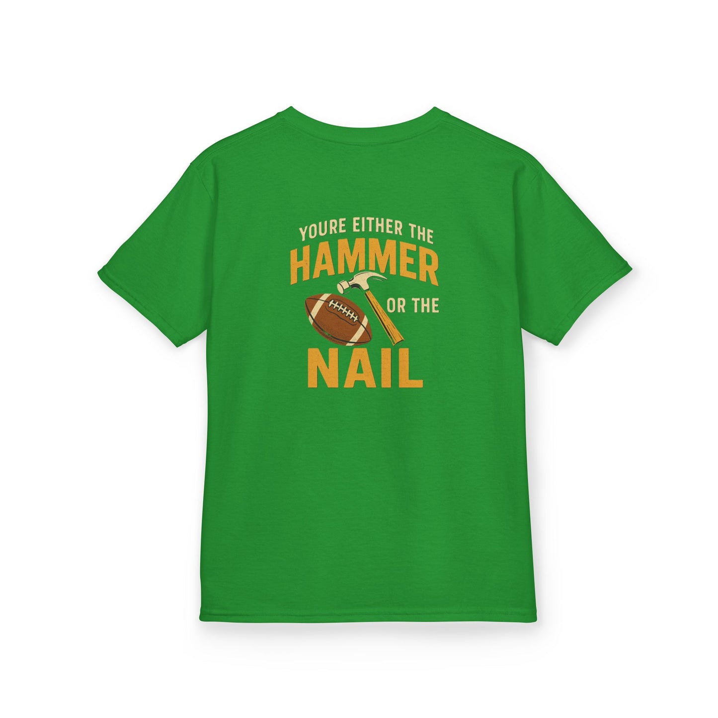 Kids Funny Sports Tee, Youth Cotton T-Shirt, Hammer or Nail Quote Shirt, Football Fan Gift, Playful Everyday Wear
