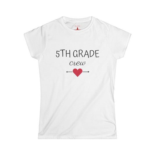 5th Grade Crew Women's Tee, Softstyle T-Shirt, Teacher Gift, Back to School Shirt, Class Reunion Apparel, Student Tribute Top