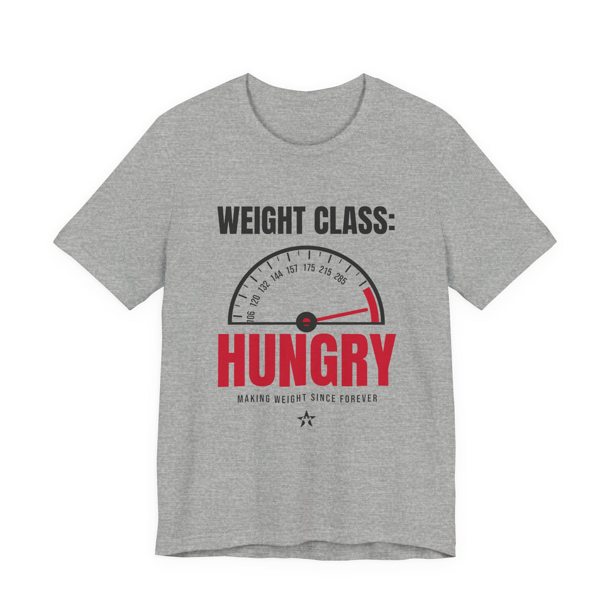 Weight Class: Hungry Wrestling t-shirt in Athletic Heather, front print