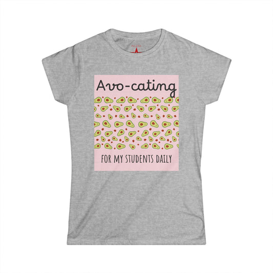 Avocado Teacher's Tee – Perfect Gift for Educators, Back to School, Funny Quotes, Student Appreciation, Casual Wear