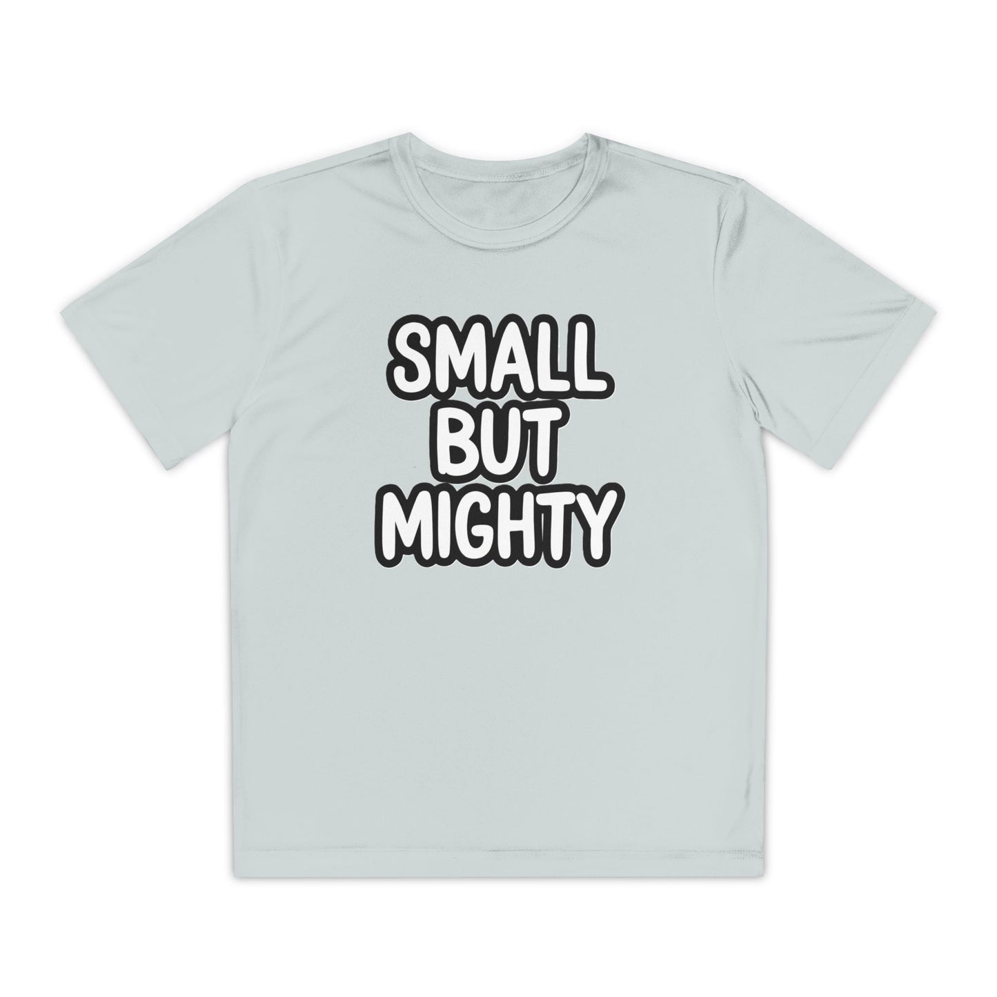 Youth T-Shirt — "Small But Mighty" Motivational Kids Tee