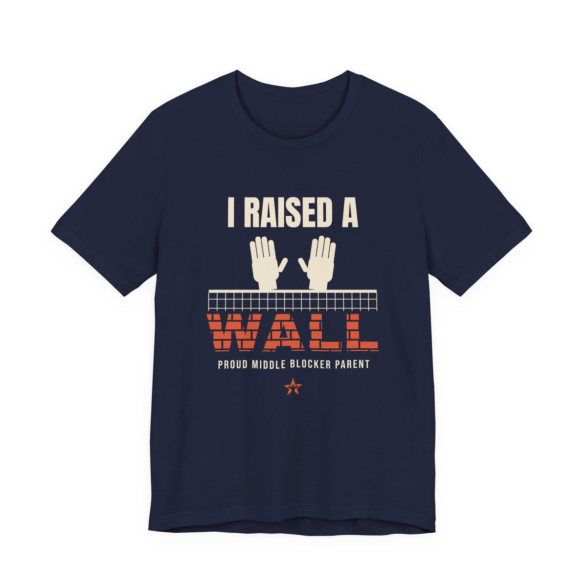 I Raised a Wall Volleyball t-shirt in Navy, front print