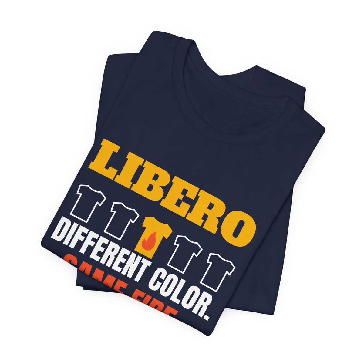Libero: Different Color, Same Fire Volleyball t-shirt in Navy, folded
